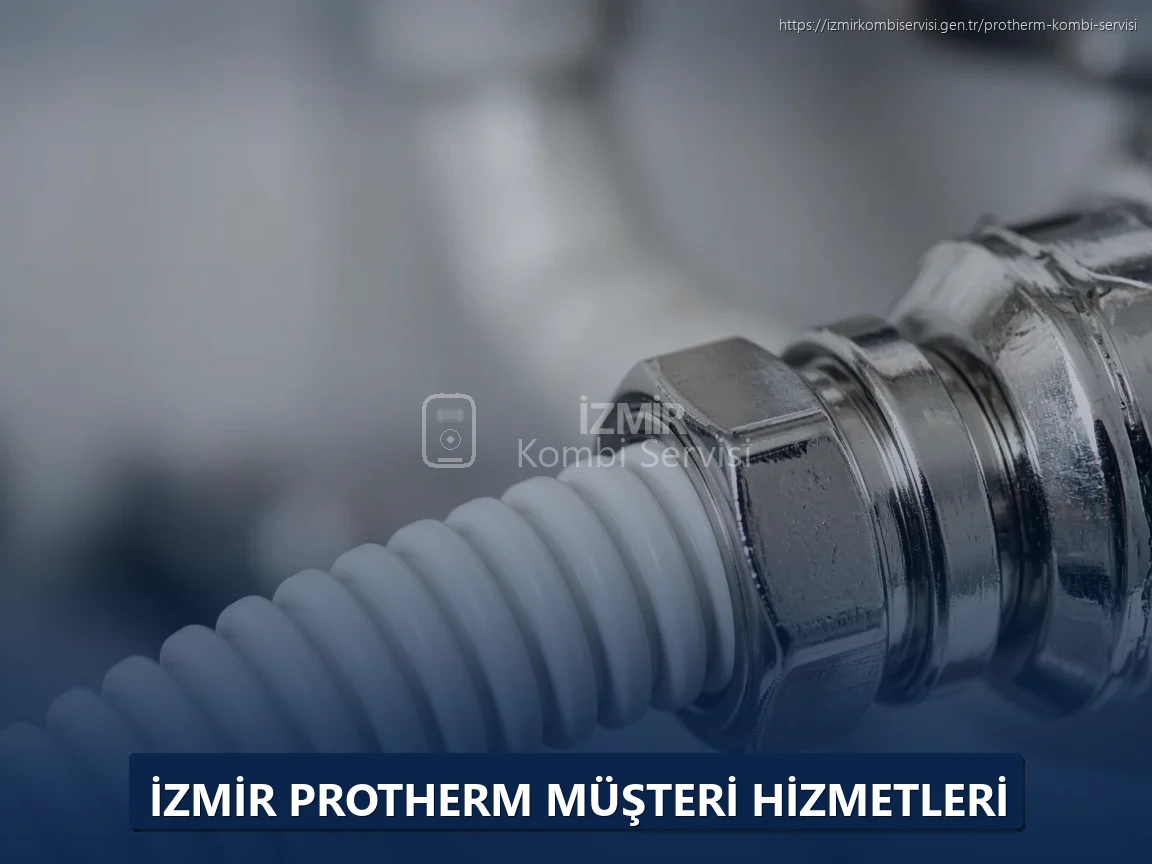 İzmir Protherm Müşteri Hizmetleri